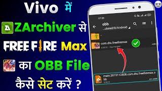 Vivo Me ZArchiver Se Free Fire Max Ka OBB File Kaise Set Kare | How To Set Free Fire Max OBB File 