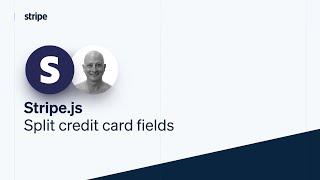 Split credit card fields with Stripe.js & Elements