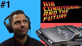 Is Air Conditioning The Future? | S1-E1