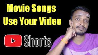 How To Use Movie Songs On YouTube Shorts Video In Tamil - Selva Tech