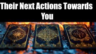 Their Next Actions Towards You | Pick A Card Timeless Psychic Reading