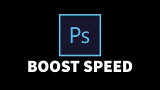 How To Increase The Performance of Photoshop