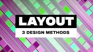 3 Layout Design Processes You Need To Know!