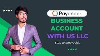 How to Create Payoneer Business Account Using US LLC