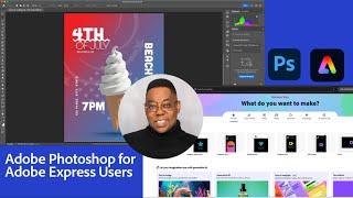 Creative Kickoff - Adobe Express for Photoshop Users