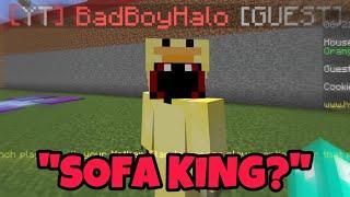 badboyhalo says sofa king