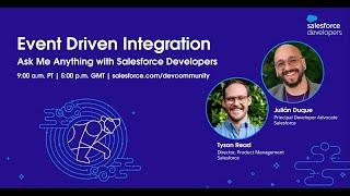 Event Driven Integration: Ask Me Anything with Salesforce Developers | January 2023