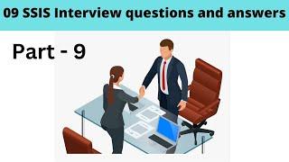 09 SSIS interview questions and answers