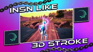 Make 3D Stroke Effect Like @777yt & @INSN_YashTehlan_ On Android | Alightmotion Tutorial | Free Preset |zx764