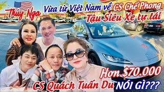 Vừa từ VN về Cs Chế Phong tậu Siêu xe tự lái hơn $70.000.. Cs Quách Tuấn Du nói gì??