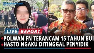 UPDATE TERBARU Polwan Bakar Suami, Terancam 15 Tahun Bui - Hasto Ngaku Ditinggal Penyidik di KPK
