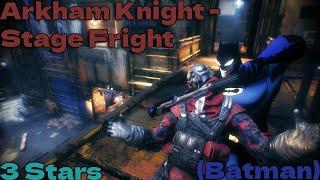 Arkham Knight - Stage Fright (Batman)