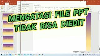 Tutorial Mengatasi File PPT / File PowerPoint Yang Tidak Bisa DiEdit