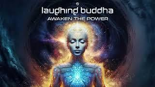 Laughing Buddha - Awaken The Power