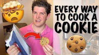 Every Way to Cook a Cookie (20 Methods!)