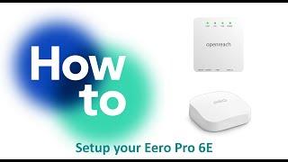 How To Setup Your Eero Pro 6E