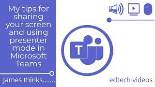 My tips for sharing your screen and using presenter mode in Teams
