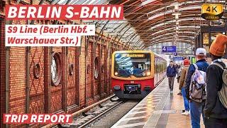 【4K】BERLIN S-Bahn ride - Line S9 - from Berlin Hbf. to Warschauer Str. - TRIP REPORT