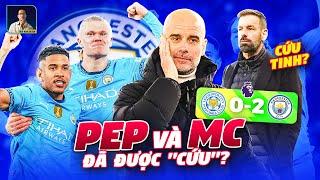 KHI VAN GOL 'CỨU' PEP GUARDIOLA VÀ MAN CITY