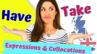 Have and Take Differences  | Collocations and Expressions in English  with Have and Take.