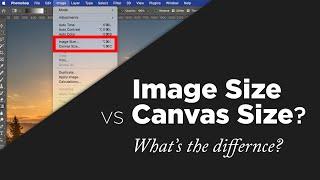 What's the difference between Image Size & Canvas Size in Photoshop? // An Adobe Photoshop Tutorial