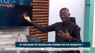 Is the Bank of Ghana delivering on its mandate? | Point of View