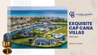 Exquisite Cap Cana Villas for Sale | Best Cap Cana Homes for Sale | Reputed Real Estate Company