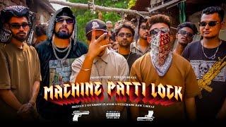 SHEZAN - MACHINE PATTI LOCK (মেশিন পাত্তি লক) ft. GUNSHOT PLAYER, UCHCHASH RAW, RIFAT