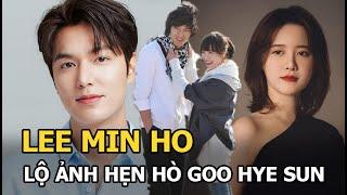 Lee Min Ho lộ bằng chứng hẹn hò 'nàng Cỏ' Goo Hye Sun: Lần này khó chối cãi!