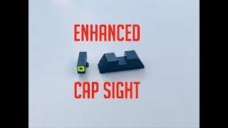 NEW Enhanced CAP Sight