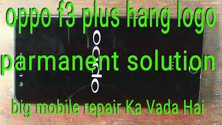 Oppo F3 plus [cph1613] auto restart solution, Oppo F3 plus hang logo solution, oppo f3 plus restart