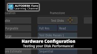 Hardware Configuration - Test your Disk Performance!  - Flame 2023.1