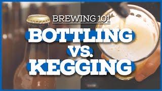 Home Brewing 101: BOTTLING VS. KEGGING
