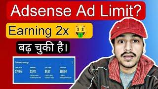 OMG  | After Adsense Ad Limit My Earning is Double | How to Remove ad limit on adsense account 2024