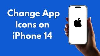 iPhone 14: How to Change App Icons on iPhone 14 (All Models)