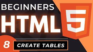 How to Create Tables in HTML | HTML5 Table Tutorial