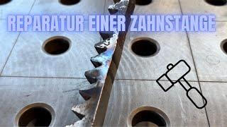 Reparaturschweißung einer Zahnstange