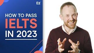 How to Pass IELTS in 2023