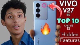 Vivo V27 5G: TOP 10 HIDDEN FEATURES  on Android 13 You Never Knew About!