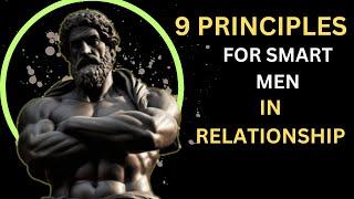 9 PRINCIPLES FOR SMART MEN IN RELATIONSHIP