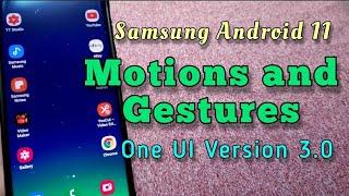 Samsung Android 11 : how to use Motions and Gestures | One UI version 3.0