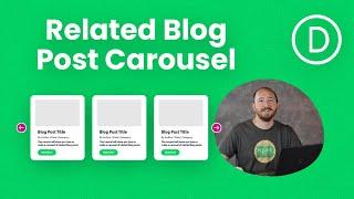 How To Display A Carousel Of Related Divi Blog Posts