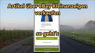 eBay Kleinanzeigen Artikel einstellen Anleitung Verkaufen auf eBay Kleinanzeigen Anzeige erstellen