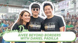 Aivee Beyond Borders with Daniel Padilla