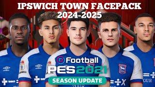 IPSWICH TOWN FACEPACK UPDATE 2024/2025 - FOR FOOTBALL LIFE 23/24 & PES 2021 UPDATE