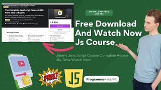 The Complete JavaScript Course 2022 Zero to Expert | How To Dow Udemy Course Free | Programmer Mamit