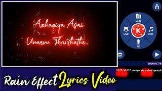 Kinemaster Glow Lyrics Editing Tamil| RAIN DROPS LYRICS | kinemaster video editing tamil