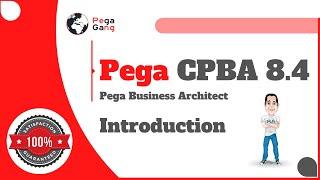 What is Pega PCBA 8.4 ? |  Business Architect | CPBA Step by Step Tutorials for Beginners - PegaGang