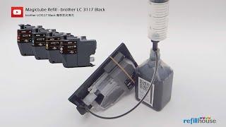 How to refill brother LC 3117 Black Cartridge