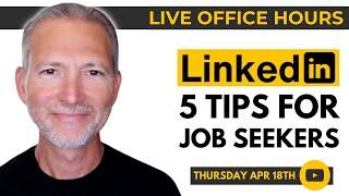 5 Must-Know LinkedIn Tips for Job Seekers  Live Office Hours with Andrew LaCivita